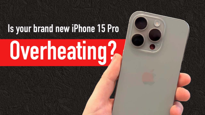 iphone 15 pro overheating