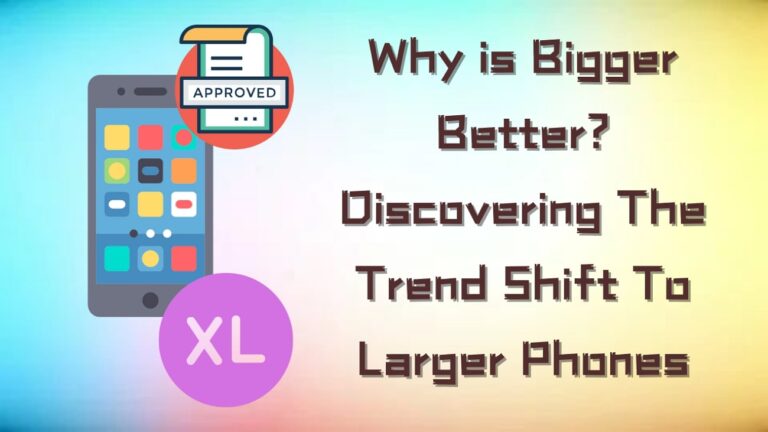 Discover Why Bigger is Better: Limited Options for Small Phones as Trends Shift to Larger Sizes